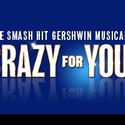 CRAZY FOR YOU Transfers To The West End Oct 7