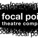 Focal Point Theatre Company Announces Their Inaugural Season   Video