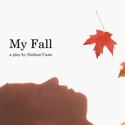 MY FALL Comes To Theatre Lab, 10/10-13 Video