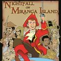 NIGHTFALL ON MIRANAGA ISLAND Plays The Magnet Theater, Opens 10/21 Video
