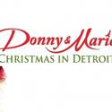 Donny and Marie �" Christmas In Detroit Plays The Fox Theater 11/29-12/4 Video