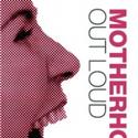 MOTHERHOOD OUT LOUD To Close At 59e59 10/29 Video