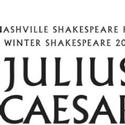 Nashville Shakespeare Festival to stage Julius Caesar 1/20-29/2012