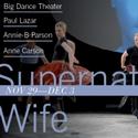 Big Dance Theater makes BAM Debut with Supernatural Wife Video