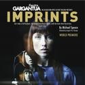 Theatre Gargantua Premieres IMPRINTS, Previews 11/9 Video