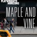 Online Lottery Starts For $5 Tix To Preview of MAPLE AND VINE at Playwrights Horizons Video