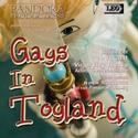 Pandora Productions To Present GAYS IN TOYLAND Video
