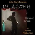 Miroslav Krleza's IN AGONY Opens At Odyssey Theare 11/25 Video