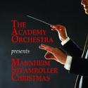 The Academy Orchestra Presents a Mannheim Steamroller Christmas