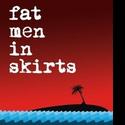 Nosedive Brings DC-based Molotov Theatre's FAT MEN IN SKIRTS to NYC Video