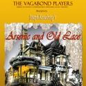 Aresenic and Old Lace Opens at Vagabond Players