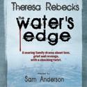 The Road Theatre Co Presents THE WATER’S EDGE Video