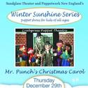 Winter Sunshine Series Kicks off With CPT’s Mr Punch’s Christmas Carol 