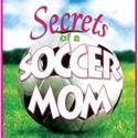 Circle Theatre Kicks Off 31st Season with Secrets of a Soccer Mom   Video