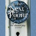 In the Next Room, or the vibrator play Makes Colorado Premiere 2/2-19 Video