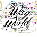 THE WAY OF THE WORLD Revival Comes To The Crucible Stage Feb 2-25