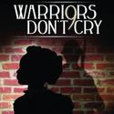 WARRIORS DON'T CRY Set for Concord's Capitol Center for the Arts, 2/15 Video