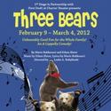 THREE BEARS To Premiere At 1st Stage 2/9