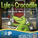 The REP Presents Lyle the Crocodile 2/23-3/25 Video