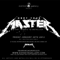 Richard Villa III and Tony Alva Present OBEY YOUR MASTER- Salute to Metallica, 1/20-3/23