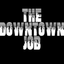 MadLab Presents THE DOWNTOWN JOB, 10/6-29 Video