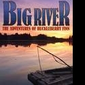 BWW Reviews: Book Passage on Big-hearted 'Big River'