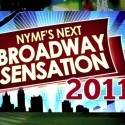TV: Want to Be the Next Broadway Star? NYMF's Next Broadway Sensation Auditions Launc Video