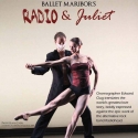 BALLET MARIBOR'S RADIO & JULIET to Play at the Meyer Theatre, 10/26