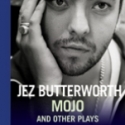 TCG Books Publishes Mojo and Other Plays by Jez Butterworth