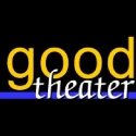 Good Theater Announces 2012-13 Season Video
