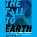 Joel Drake Johnson's THE FALL TO EARTH Opens 2/11 at Odyssey Theatre Video