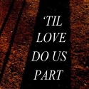 FRIGID New York and A High Frequency Theatre to Present Andrew Hall's ‘TIL LOVE DO…