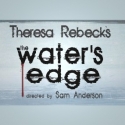 The Road Theatre Company Extends THE WATER’S EDGE Through 3/24 Video