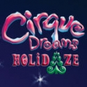 CIRQUE DREAMS HOLIDAZE Opens at the Providence Performing Arts Center, 12/13