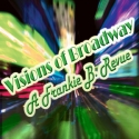 LLT to Hold Auditions for 'Visions of Broadway' Revue, 2/27 & 28