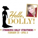 Alhambra Opens HELLO DOLLY With Sally Struthers, 2/27 Video