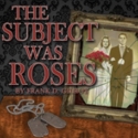 Sherman Playhouse Announces THE SUBJECT WAS ROSES, 3/30-4/21 Video