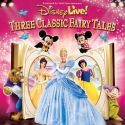 Morris Performing Arts Center Welcomes DISNEY LIVE'S THREE CLASSIC FAIRY TALES, 3/9