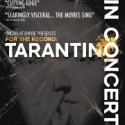 The Long Center Presents FOR THE RECORD: TARANTINO IN CONCERT Video