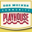 Des Moines Community Playhouse to Announce New Season 2/28