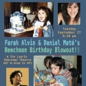 Farah Alvin & Daniel Mate Set for Beechman Birthday Blowout, 9/27 Video