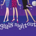 Bay Street Theatre Presents GIRLS NIGHT OUT