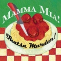 Cameo Theatre Presents MAMA MIA THAT'SA MURDER, 2/25-5/26