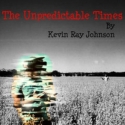Free Reading of THE UNPREDICTABLE TIMES Will Feature Peter Kane, Sarah Joy Makus and  Video
