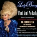 Lady Bunny to Perform Cabaret Show at La Escuelita Cabaret Theater Video