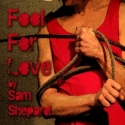 Centre Theater Presents FOOL FOR LOVE, 3/2-25 Video