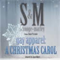 gay apparel: A CHRISTMAS CAROL Set for Space 916, Opens 12/2 Video