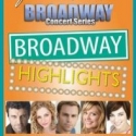 BWW Recaps: The Broadway Concert Series 'Broadway Highlights' at the John W. Engeman Theater