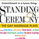 STANDING ON CEREMONY: THE GAY MARRIAGE PLAYS Goes Global in November! Video