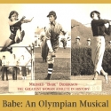 Theatre Artists Studio Presents BABE: AN OLYMPIAN MUSICAL, 3/16-4/1 Video